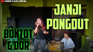 Download JANJI || PONGDUT || BONTOT GDOR || SESI LATIHAN MP3