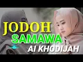 Download Lagu ia khodijah cover jodoh samawa terbaru