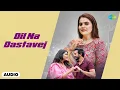 Lagu Kajal Maheriya | Dil Na Dastavej - Audio | Kajal Maheriya | Dil Na Dastavej | Gujarati Love Song 2025