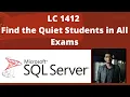 Leetcode-1412 Hard SQL Problem Find the Quiet Students in All Exams Data Analytics