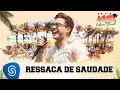 Download Lagu Wesley Safadão - Ressaca de Saudade [DVD WS In Miami Beach]