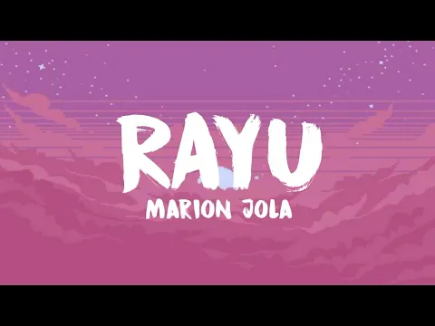 Download MP3 Rayu ~ Marion Jola (Lyrics)
