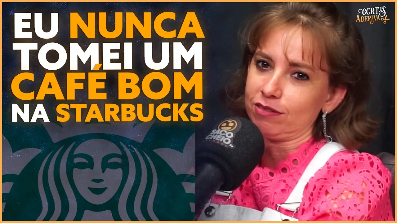 DEGUSTADORA de CAFÉS sobre a STARBUCKS | À Deriva Podcast