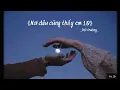 Download Lagu [Vietsub+Pinyin] Nơi đâu cũng thấy em - Đội trưởng | 《哪里都是你》- 队长 | 𝙄 𝙬𝙖𝙣𝙩 𝙮𝙤𝙪 𝙗𝙖𝙘𝙠