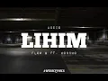 Download Lagu LIHIM ( audio ) By Flow G ft. Honcho  🔥🎶