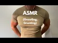 ASMR Grunting Growling Heavy Breathing - For Your Relaxation