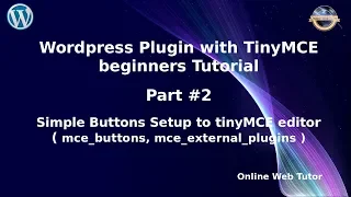Learn Wordpress Plugin with TinyMCE Editor Beginners Tutorial Simple Buttons setup to Editor