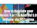 How to install Android 5 0 Lollipop in Nexus 4 5 7 or 10 using PC