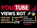 Youtube View Bot How to Get More Views on Youtube with Python 2022