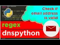 Python Code To Check EMAIL Address Is Valid regex dnspython how to check MX record