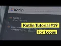Kotlin Tutorial for Loops