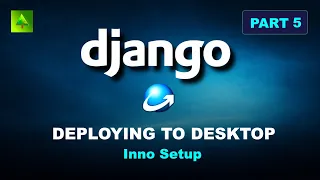 Part 5 - Django Desktop Deployment