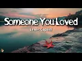 Lewis Capaldi – Someone You Loved (Lyrics)