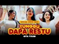 Lagu GITA YOUBI - TUNGGU DAPA RESTU (OFFICIAL LYRIC VIDEO)