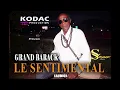 GRAND BARACK - Le Sentimental (Audio)