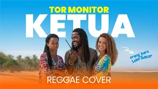 tor monitor ketua ecko show ft juan reza reggae chill music cover