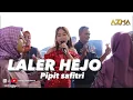 Lagu LALER HEJO - pipit safitri || live show