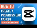 How To Make a Cool Progress Bar in CapCut Fast