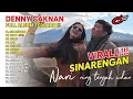 Lagu SINARENGAN FULL ALBUM   DENNY CAK NAN FT BELLA BONITA   TANPA IKLAN !! #sinarengan #dennycaknan
