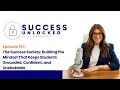 The Success Society Building the Mindset That Keeps Students Grounded Confident and Unshakable