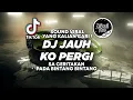 DJ SA CERITAKAN PADA BINTANG BINTANG - DJ KO JAUH PERGI X APT X SALEHO TIKTOK VIRAL 2025 !