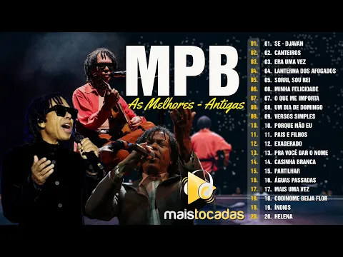 Download MP3 Djavan, Fagne,  Zé Ramalho, Tim Maia, Raul Seixas, Marisa Monte, Rita Lee || MPB Os Melhores Antigo