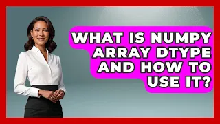 What Is NumPy Array Dtype And How To Use It - Python Code School