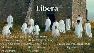 [ LIBERA ] 10 calm and beautiful songs