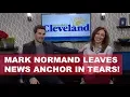 Mark Normand leaves News Anchor in tears