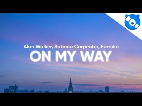 Download MP3 Alan Walker - On My Way (Clean - Lyrics) ft. Sabrina Carpenter & Farruko