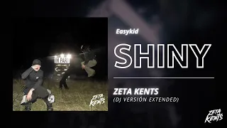 SHINY Easykid Zeta Kents Dj Edit Redrum Remix Extended 
