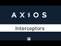 Axios Interceptors