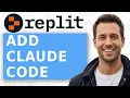 How to Add Claude Code to Replit Agent in 3 Minutes with no Code