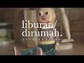 Download Lagu Liburan Dirumah - Secluded (Live at Uwitan)