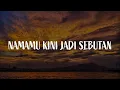Download Lagu Namamu Kini Jadi Sebutan, Pungguk Rindukan Bulan, Srikandi Cintaku (Lirik) - Eye
