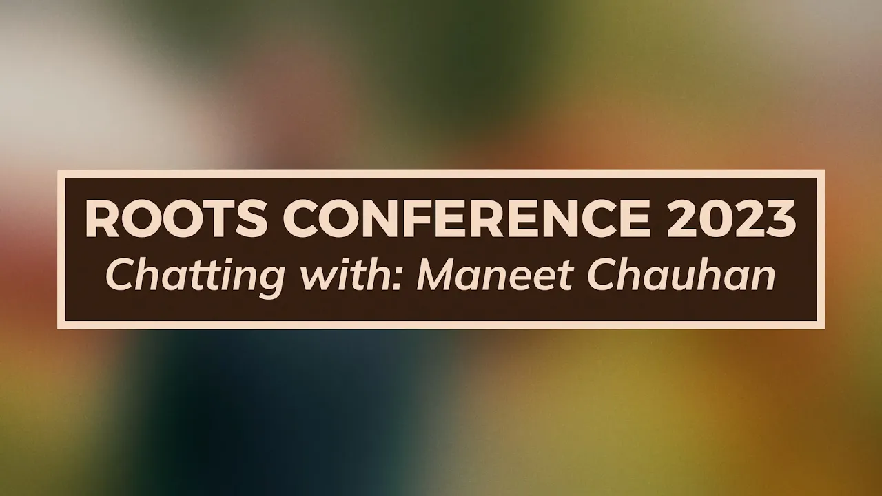 Roots Conference 2023   Maneet Chauhan