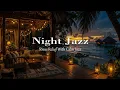 Download Lagu Luxury Beachside Night Jazz | Exquisite Jazz Piano Music - Calm Background Music for Relax, Read