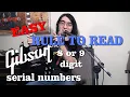 How To Date a Gibson USA Guitar With The 8 or 9 Digit Serial Number
