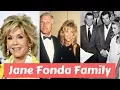 Jane Fonda Family Photos with Husband Ted Turner Tom Hayden Roger Vadim Son Tony Garity Daughter