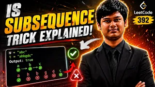 LeetCode 392 Solved in 2 Minutes Easiest Two Pointer Trick