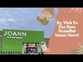 My Visit To The Most Beautiful Joann Store