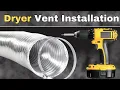 The Complete Guide to Installing Your Dryer Vent Correctly