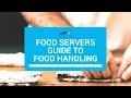 Food Servers Guide to Food Handling Learn2Serve