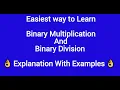 Binary Multiplication and Division with examples
