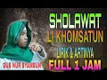 Download Lagu SHOLAWAT LI KHOMSATUN | GUS NUR SYAMSUN | LIRIK \u0026 ARTINYA | FULL 1 JAM