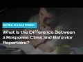 What is the Difference Between a Response Class and Behavior Repertoire