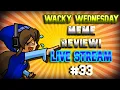 Wacky Wednesday MEME REVIEW Live Stream
