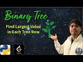LeetCode 515 Find Largest Value in Each Tree Row Python Solution Explained AlgoYogi