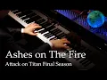 Download Lagu Ashes on The Fire (Main Theme) - Attack on Titan Final Season OST [Piano]