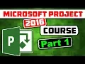 Microsoft Project 2016 Course for Project Management - Learn MS Project 2016 Tutorial